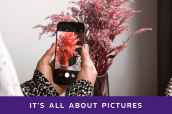 It’s all about pictures